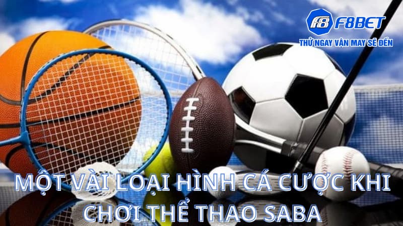 Một vài loại hình cá cược khi chơi thể thao saba