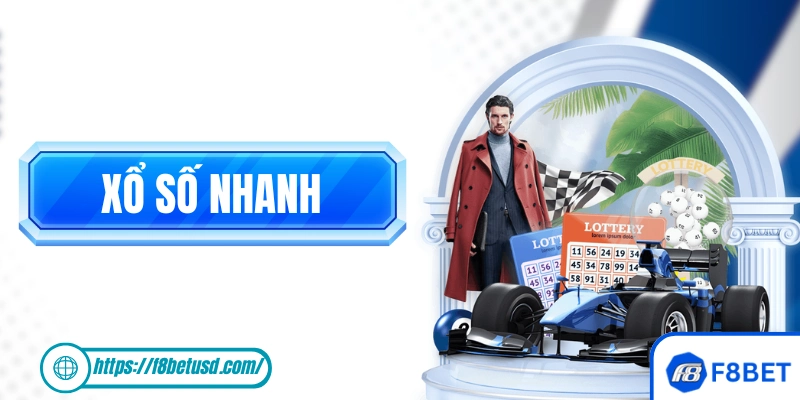 Xổ Số Nhanh - Quay Thưởng Siêu Tốc Độ Chỉ Trong Vài Phút